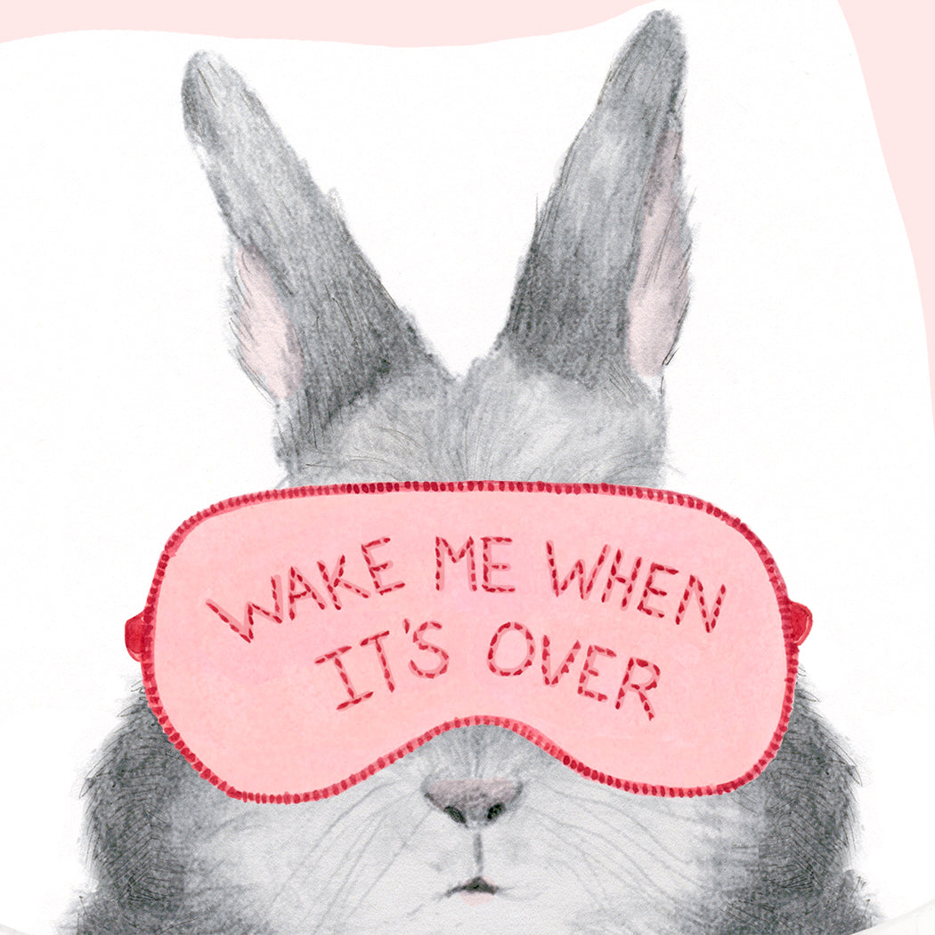 Wake Me when it's Over  