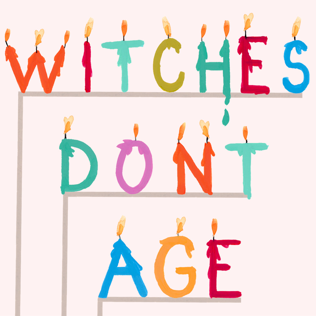 Witches Don't Age  